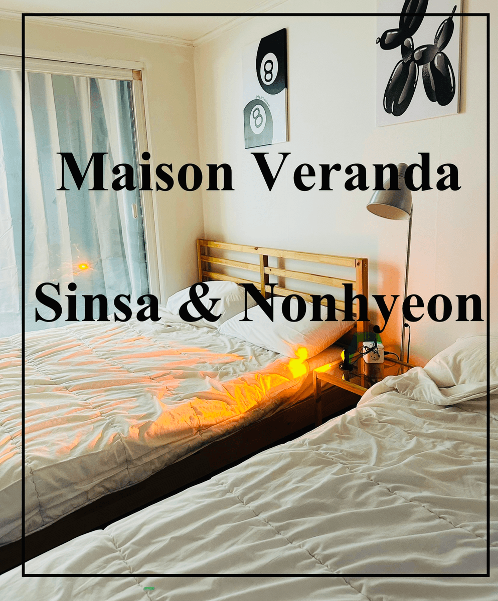Sinsa–Nonhyeon / Maison Veranda/up to 4 people